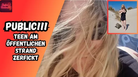 Teen S******e Public am Strand Doggy ohne Gummi gef**kt!