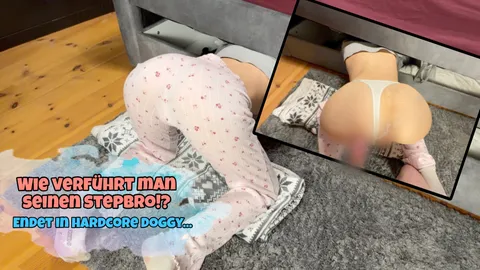 Wie verführt man seinen STEPBRO!!??!! Selbstexperiment endet mit HARDCORE DOGGY F**k!!!