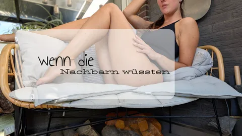 Wenn die Nachbarn wüssten