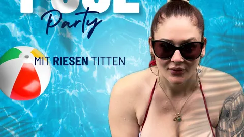 Poolparty mit riesen Titten