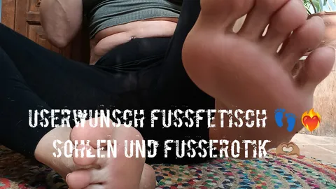 Userwunsch fussfetisch 👣🫶🏽 Sohlen und Fusserotik