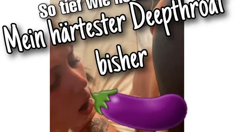 Mein härtester DEEPTHROAT🍆💦- so tief wie noch nie🔞