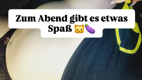 Zum Abend hab es Spaß 🐱🍆