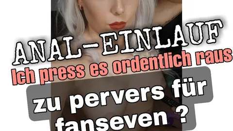 perverser Userwunsch😱 | A**l-einlauf rauspressen😏💦😍