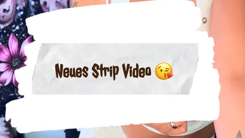 Neues Strip Video.. 😘