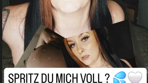 💦SPRITZT DU MICH VOLL ? 💦