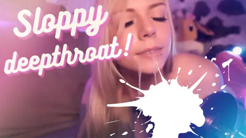 SLOPPY DILDO DEEPTHROAT