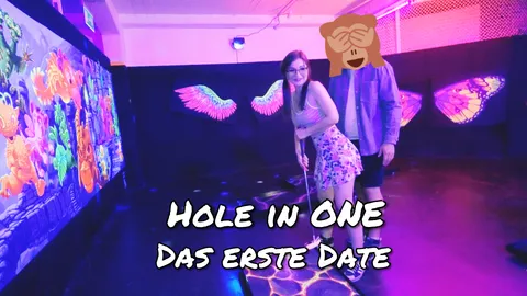 Hole in One!! Träumst du oder darfst du mich f**ken??