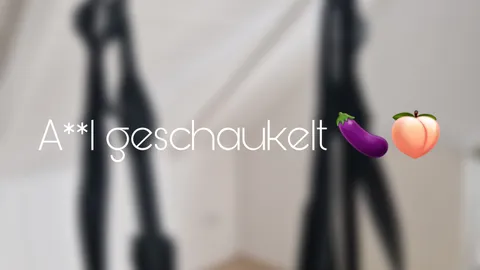 A**l geschaukelt 🍑🍆💦