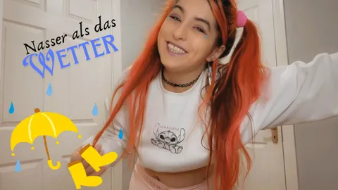 Nasser als das Wetter💦