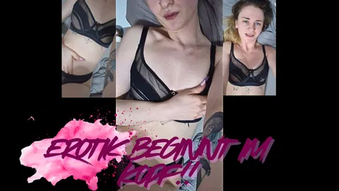 Erotik beginnt im Kopf!!