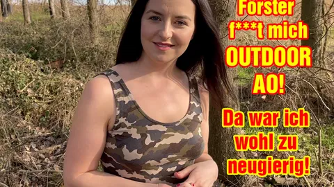 UNGLAUBLICH! Förster f**kt mich Outdoor AO! Da war ich wohl zu neugierig!