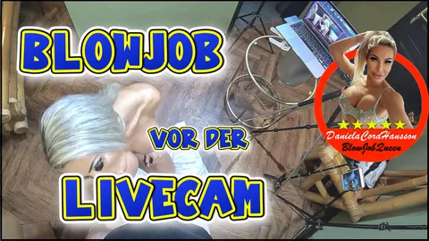 BlowJob vor der LiveCam - starring #DanielaCoraHansson