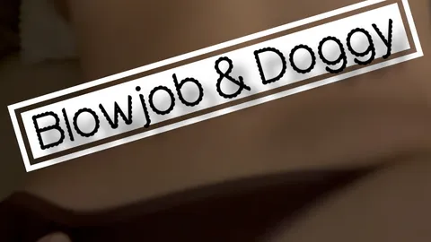 Blowjob & Doggy 🔥