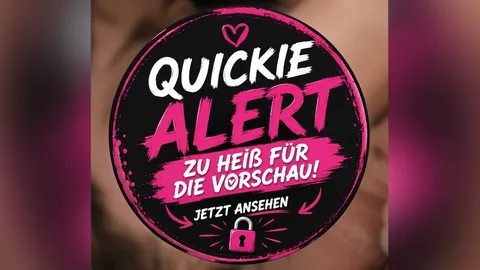 Quickie mit dem Ex 🥰😍🤤