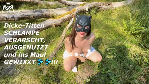 Dicke-Titten S******E VERARSCHT, AUSGENUTZT und ins Maul GEWIXXT💦💦!!!