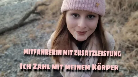 MITFAHRERIN MIT ZUSATZLEISTUNG 💦ICH ZAHL MIT MEINEM KÖRPER ✖️✖️✖️