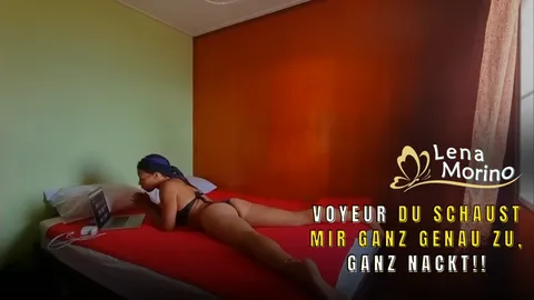 Voyeur Du schaust mir ganz genau zu!! Ganz nackt