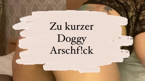 (Zu) kurzer Doggy Arschf**k