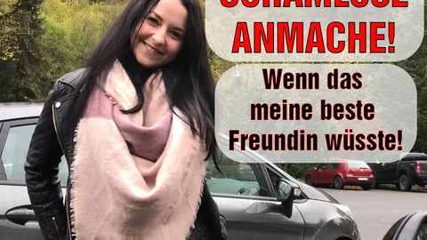 SCHAMLOSE ANMACHE! Wenn DAS meine beste Freundin wüsste!