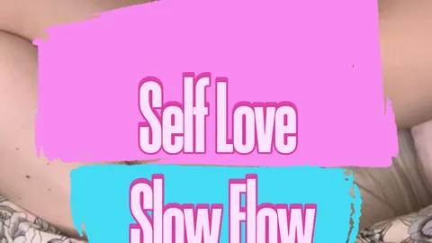 Self Love ❤️ Slow Flow