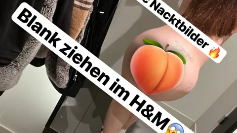 Public Nacktbilder im H&M😱🔥